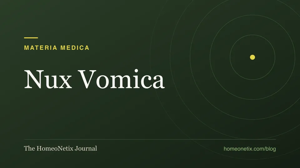 Materia Medica: Nux Vomica. The HomeoNetix Journal