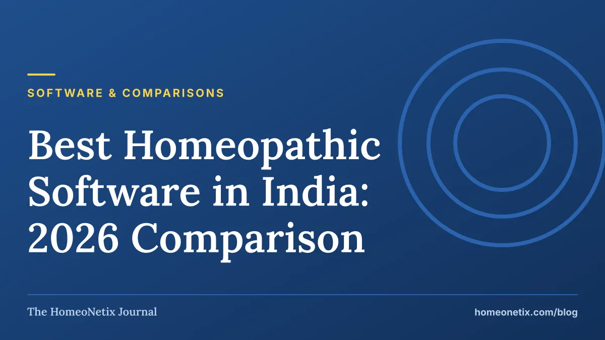 Software & comparisons: Best Homeopathic Software in India: 2026 Comparison