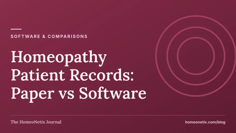 Software & comparisons: Homeopathy Patient Records: Paper vs Software